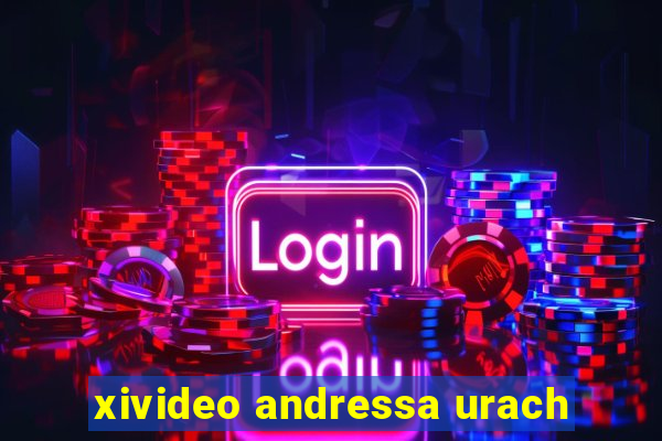 xivideo andressa urach